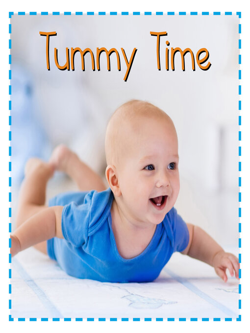 Title details for Tummy Time by Flowerpot Press - Available